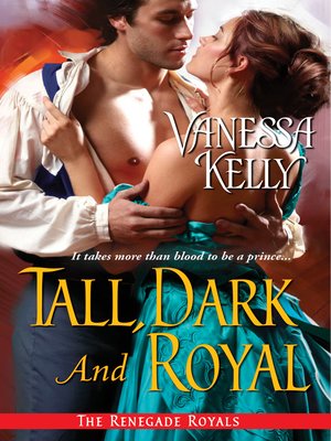 cover image of Tall, Dark and Royal